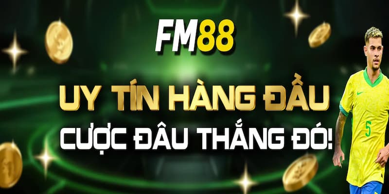 Kinh nghiệm tham gia nhà cái FM88 hiệu quả