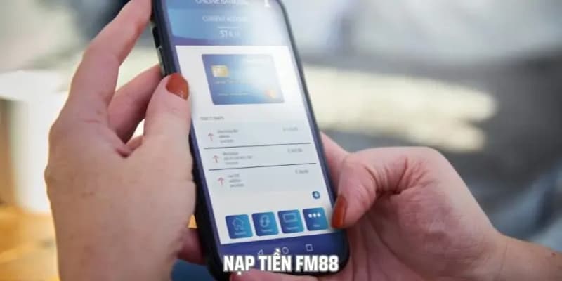 Những lưu ý quan trọng khi nạp tiền FM88